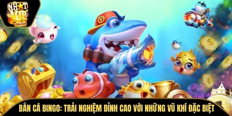 Bắn Cá Bingo