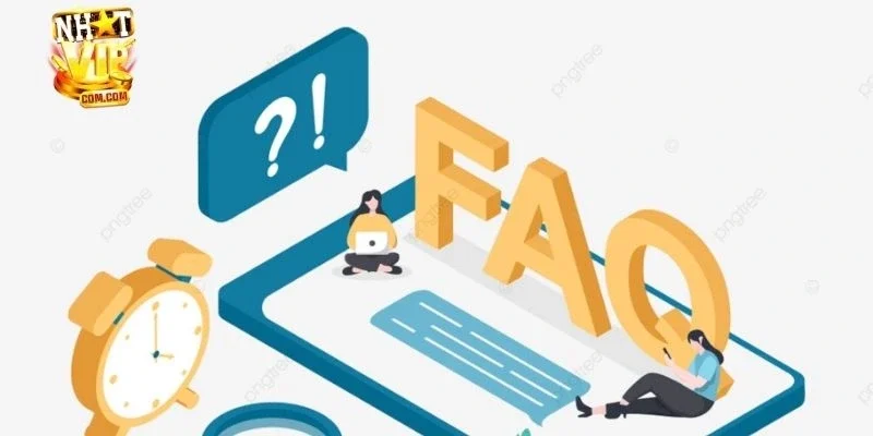 Các câu hỏi thường gặp về sản phẩm tại nhà cái NHATVIP